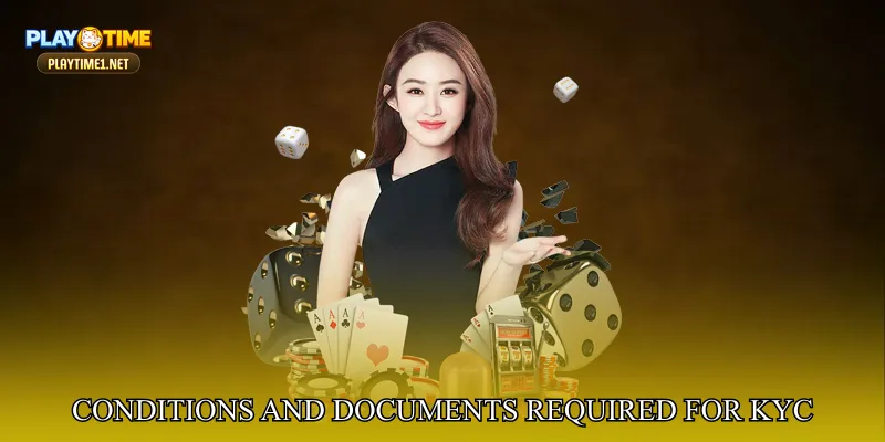 Conditions and Documents Required for KYC Approval