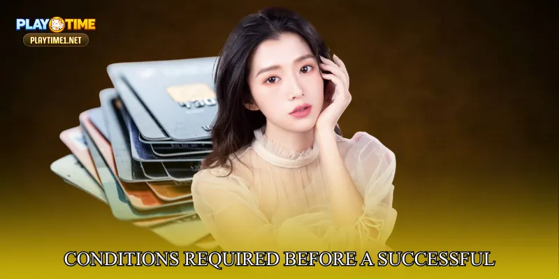 Conditions Required Before a Successful Withdrawal