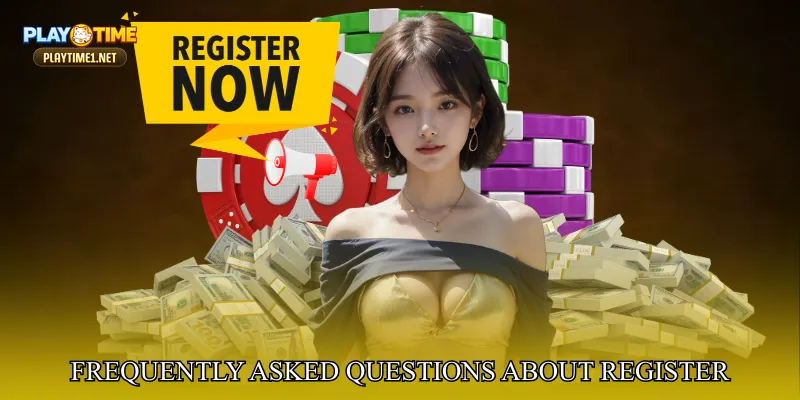 Frequently Asked Questions About PlayTime Register