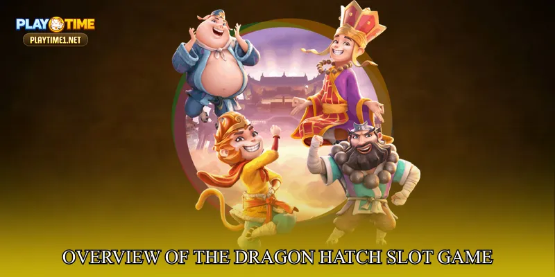 Overview Of The Dragon Hatch Slot Game