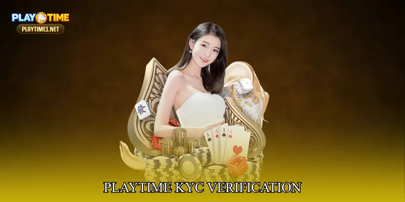 PlayTime KYC Verification