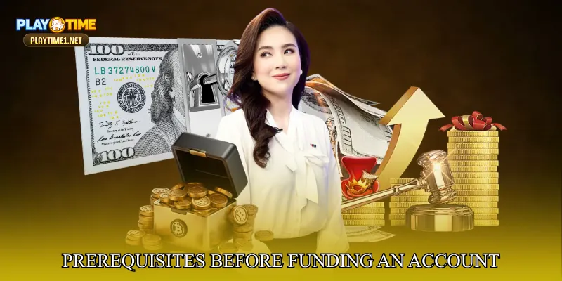 Prerequisites Before Funding an Account