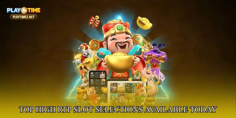 Top High RTP Slot Selections Available Today